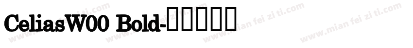 CeliasW00 Bold字体转换
